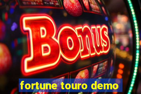 fortune touro demo